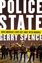 Police State: How America's Cops Get Away with Murder