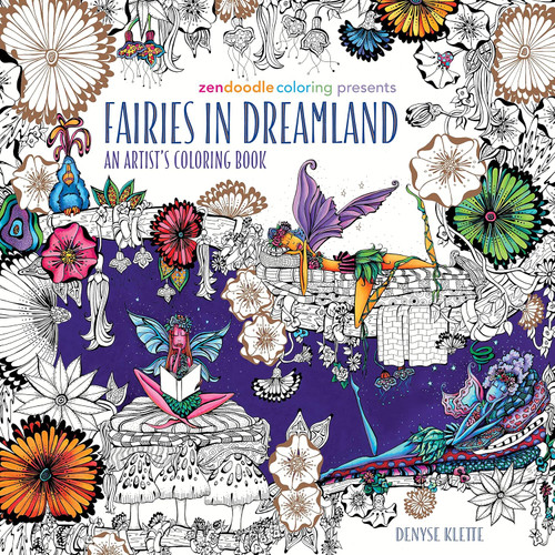Zendoodle Coloring Presents Fairies in Dreamland: An Artist's