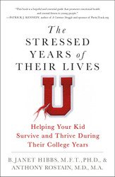 The Stressed Years of Their Lives: Helping Your Kid Survive and