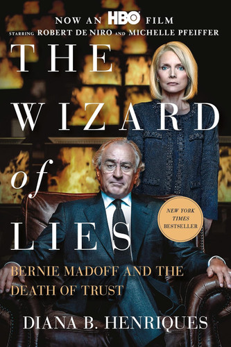 The Wizard of Lies: Bernie Madoff and the Death of Trust