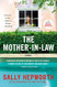 The Mother-in-Law: A Novel