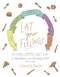 Eat Your Feelings: The Food Mood Girl's Guide to Transforming Your