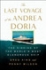 The Last Voyage of the Andrea Doria: The Sinking of the World's Most