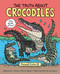 The Truth About Crocodiles: Seriously Funny Facts about Your Favorite