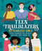 Teen Trailblazers: 30 Fearless Girls Who Changed the World Before
