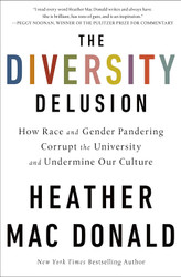 The Diversity Delusion: How Race and Gender Pandering Corrupt the