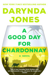 A Good Day for Chardonnay: A Novel (Sunshine Vicram Series 2)