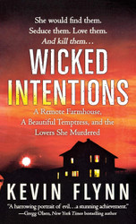 Wicked Intentions: A Remote Farmhouse A Beautiful Temptress and the