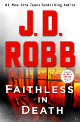 Faithless in Death: An Eve Dallas Novel (In Death 52)
