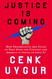 Justice Is Coming: How Progressives Are Going to Take Over the