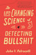 The Life Changing Science of Detecting Bullshit