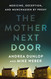 The Mother Next Door: Medicine Deception and Munchausen by Proxy