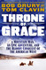 Throne of Grace: A Mountain Man an Epic Adventure and the Bloody