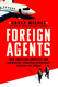 Foreign Agents: How American Lobbyists and Lawmakers Threaten