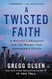 Twisted Faith