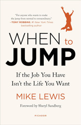 When to Jump: If the Job You Have Isn't the Life You Want