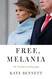 Free Melania: The Unauthorized Biography