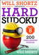 Will Shortz Presents Hard Sudoku Volume 8: 200 Challenging Puzzles Will Shortz Presents Hard Sudoku Volume 8: 200 Challenging Puzzles