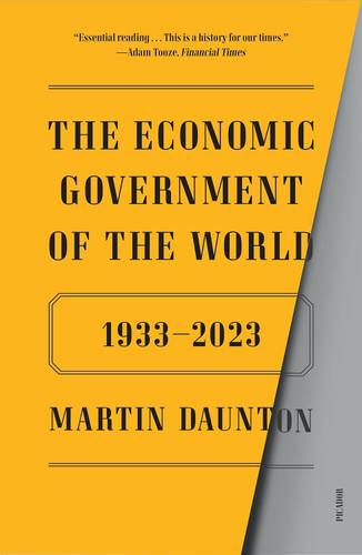 The Economic Government of the World: 1933-2023