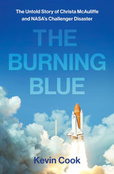 The Burning Blue: The Untold Story of Christa McAuliffe and NASA's