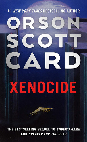 Xenocide: Volume Three of the Ender Saga (The Ender Saga 3)