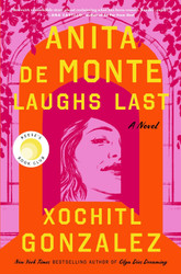 Anita de Monte Laughs Last: Reese's Book Club Pick (A Novel)