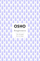 Forgiveness (Osho Insights for a New Way of Living)