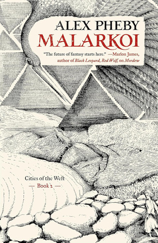 Malarkoi: Cities of the Weft Book 2 (Cities of the Weft 2)