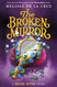 Never After: The Broken Mirror (The Chronicles of Never After 3)