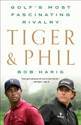 Tiger & Phil: Golf's Most Fascinating Rivalry