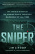 The Sniper: The Untold Story of the Marine Corps' Greatest Marksman