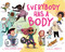 Everybody Has a Body