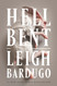 Hell Bent: A Novel (Ninth House Series 2)