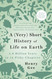 (Very) Short History of Life on Earth (Very) Short History of Life on Earth