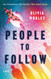 People to Follow: A Novel