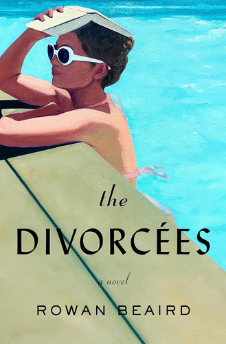 The Divorcees: A Novel