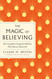 Magic of Believing