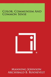 Color Communism And Common Sense
