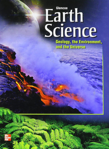 Earth Science Geology the Environment and the Universe