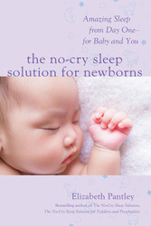 The No-Cry Sleep Solution for Newborns: Amazing Sleep from Day One -