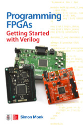 Programming FPGAs: Getting Started with Verilog