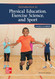 Introduction to Physical Education Exercise Science and Sport