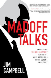 Madoff Talks: Uncovering the Untold Story Behind the Most Notorious
