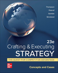 Crafting & Executing Strategy: The Quest for Competitive Advantage: