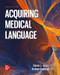 Loose Leaf for Acquiring Medical Language Loose Leaf for Acquiring Medical Language