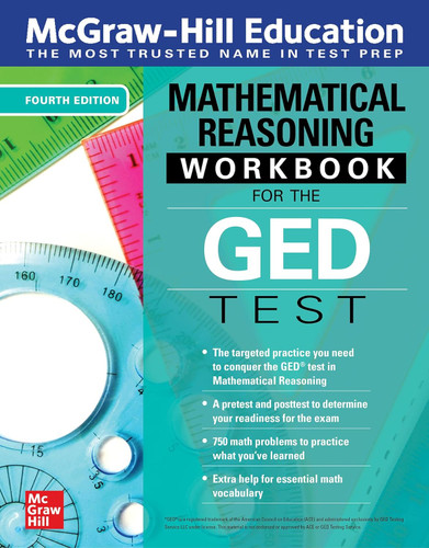 McGraw-Hill Education Mathematical Reasoning Workbook for the GED Test