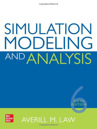 Simulation Modeling and Analysis Simulation Modeling and Analysis