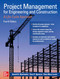 Project Management for Engineering and Construction: A Life-Cycle