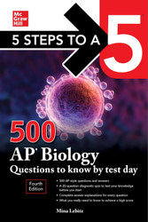 5 Steps to a 5: 500 AP Biology Questions to Know by Test Day