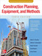 Construction Planning Equipment and Methods
